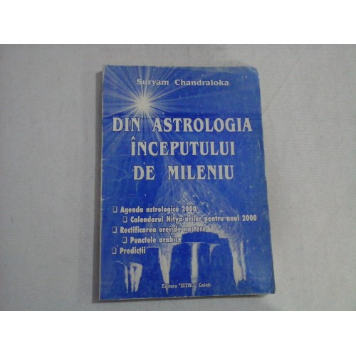 DIN ASTROLOGIA INCEPUTULUI DE MILENIU - Suryam Chandraloka DIN ASTROLOGIA INCEPUTULUI DE MILENIU - Suryam Chandraloka